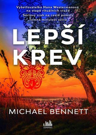 Kniha: Lepší krev - Michael Bennett