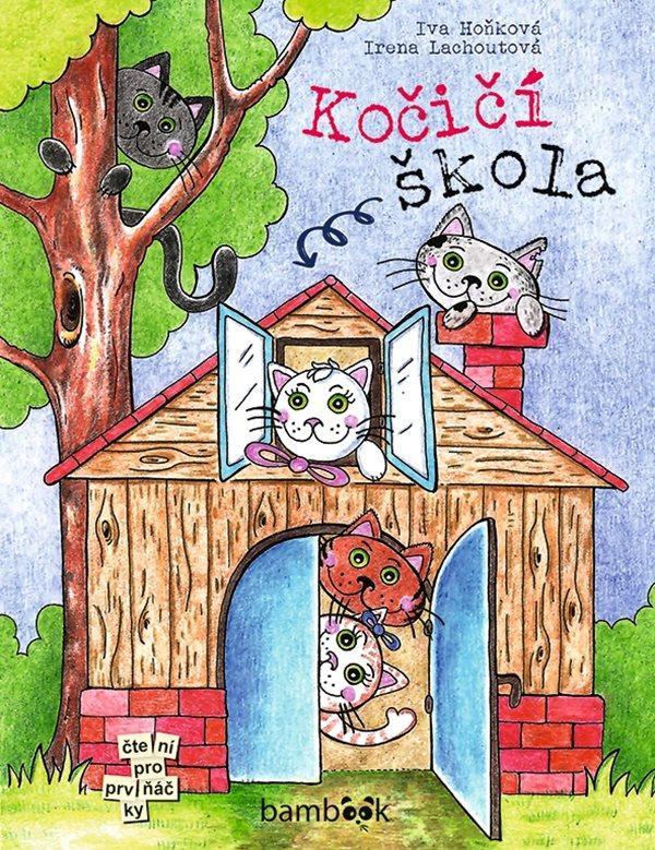 Kniha: Kočičí škola - Hoňková, Irena Lachoutová Iva