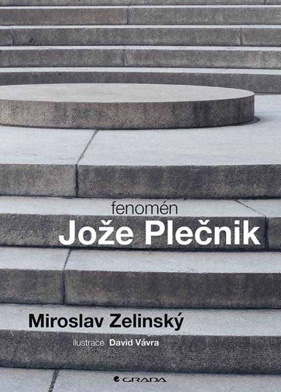 Kniha: Fenomén Jože Plečnik - Zelinský Miroslav