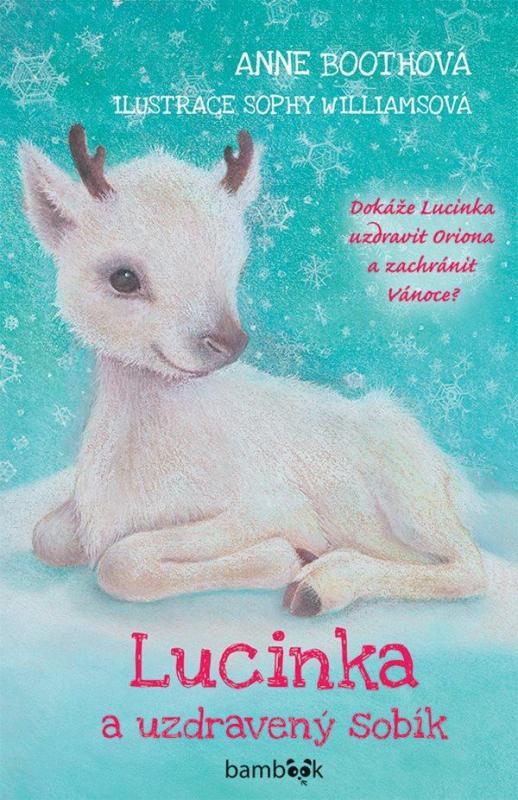 Kniha: Lucinka a uzdravený sobík - Boothová Anne