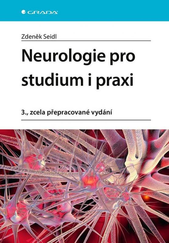Kniha: Neurologie pro studium i praxi - Seidl Zdeněk