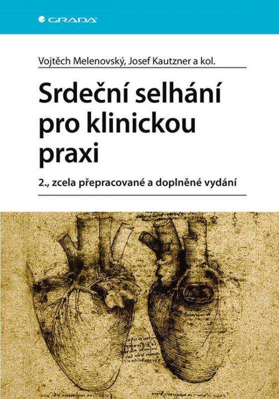 Kniha: Srdeční selhání pro klinickou praxi - Kautzner, Melenovský Vojtěch, Josef