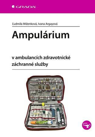 Kniha: Ampulárium v ambulancích zdravotnické záchranné služby - Miženková, Ivana Argayová Ludmila