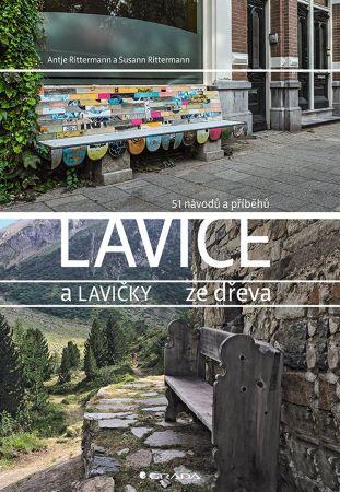 Kniha: Lavice a lavičky ze dřeva - Rittermann Antje