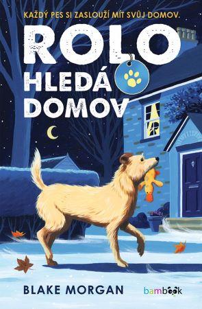 Kniha: Rolo hledá domov - Blake Morgan