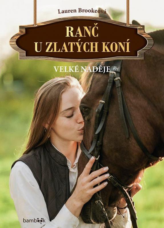 Kniha: Ranč u zlatých koní - Velké naděje - Brooke Lauren