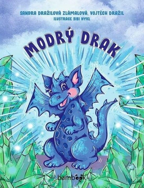 Kniha: Modrý drak - Dražilová-Zlámalová Sandra