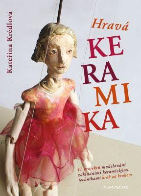 Kniha: Hravá keramika - Kateřina Krédlová