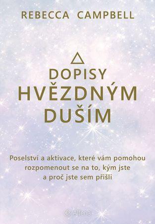 Kniha: Dopisy hvězdným duším - Rebecca Campbell