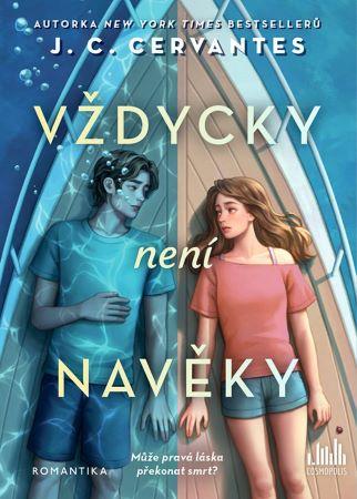 Kniha: Vždycky není navěky - J.C. Cervantes