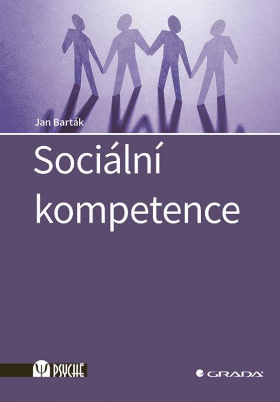 Kniha: Sociální kompetence - Barták Jan