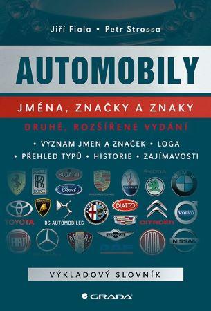 Kniha: Automobily - Jména, značky a znaky (2., rozšířené vydání) - Jiří Fiala