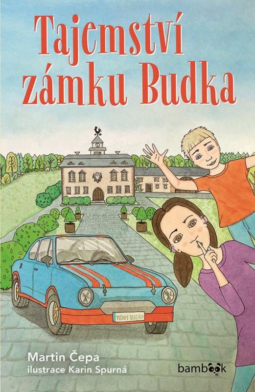 Kniha: Tajemství zámku Budka - Čepa Martin