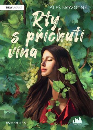 Kniha: Rty s příchutí vína - Aleš Novotný