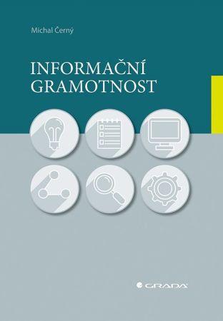 Kniha: Informační gramotnost - Černý Michal