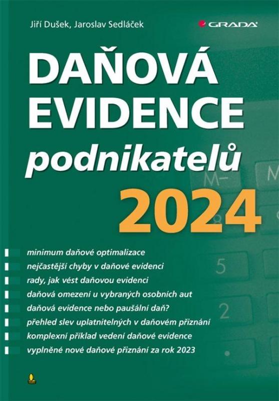 Kniha: Daňová evidence podnikatelů 2024 - Dušek, Jiří Sedláček Jaroslav