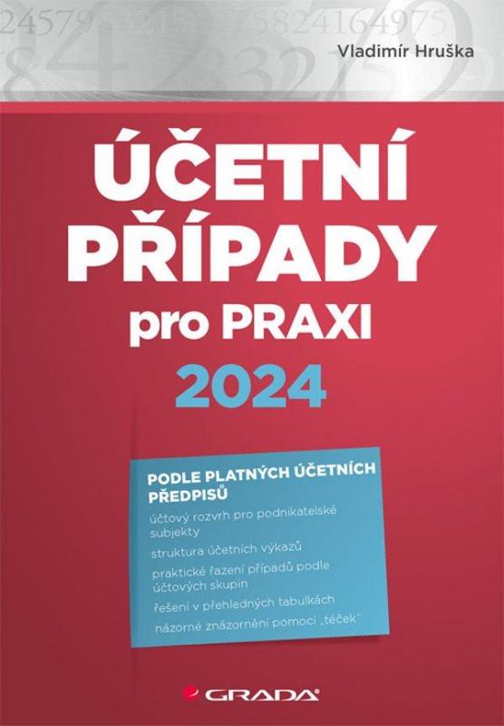 Kniha: Účetní případy pro praxi 2024 - Hruška Vladimír