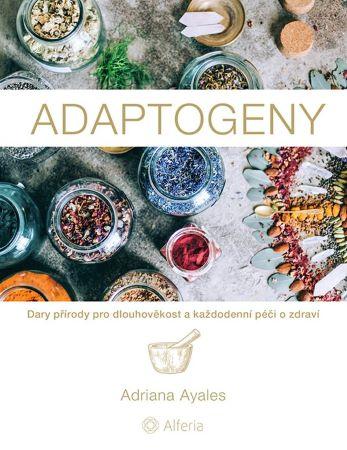 Kniha: Adaptogeny - Adriana Ayales