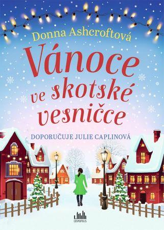 Kniha: Vánoce ve skotské vesničce - Donna Ashcroftová