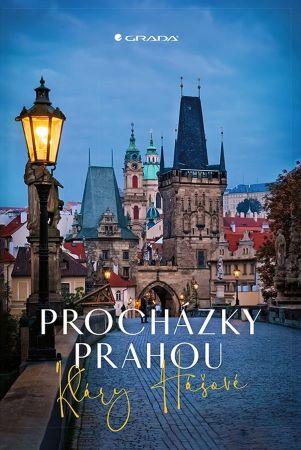Kniha: Procházky Prahou Kláry Hášové - Klára Hášová