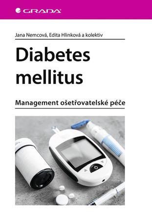 Kniha: Diabetes mellitus - Jana Nemcová