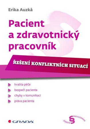 Kniha: Pacient a zdravotnický pracovník - Erika Auzká