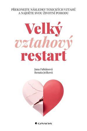 Kniha: Velký vztahový restart - Jana Fabiánová