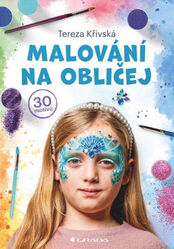 Kniha: Malování na obličej - Křivská Tereza