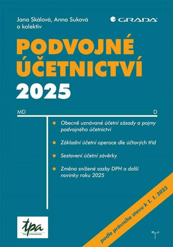 Kniha: Podvojné účetnictví 2025 - Skálová a kolektiv Jana