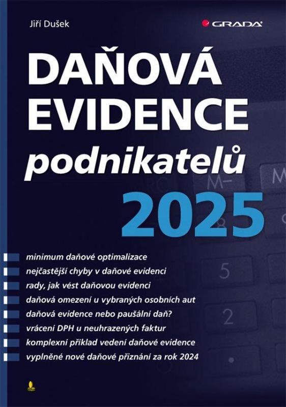 Kniha: Daňová evidence podnikatelů 2025 - Dušek Jiří