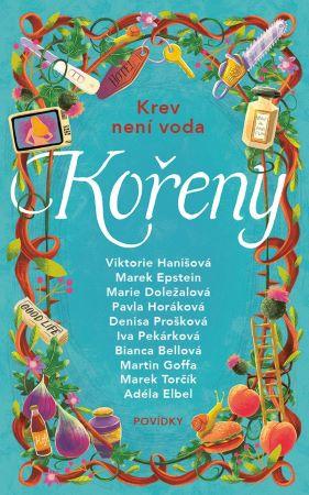 Kniha: Kořeny - Krev není vodakolektív autorov