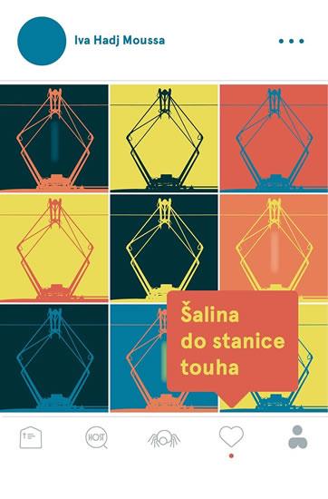 Kniha: Šalina do stanice touha - Hadj Moussa Iva