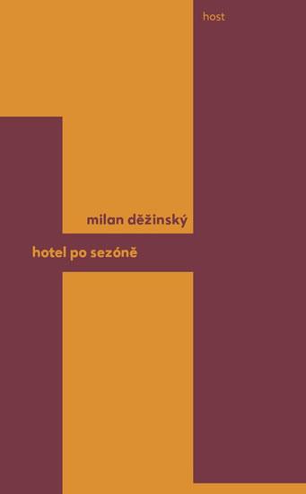 Kniha: Hotel po sezóně - Děžinský Milan