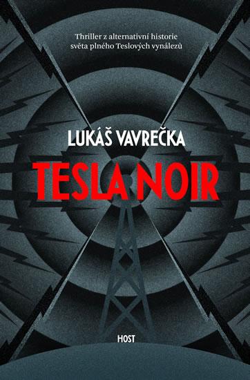 Kniha: Tesla Noir - Vavrečka Lukáš