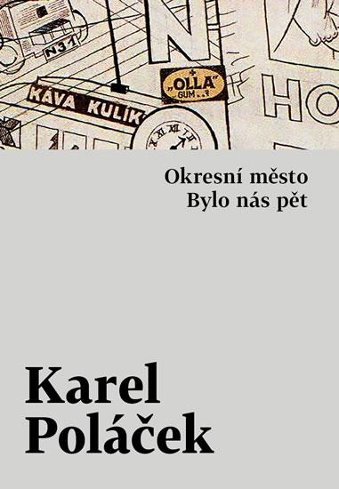 Kniha: Okresní město / Bylo nás pět - Poláček Karel