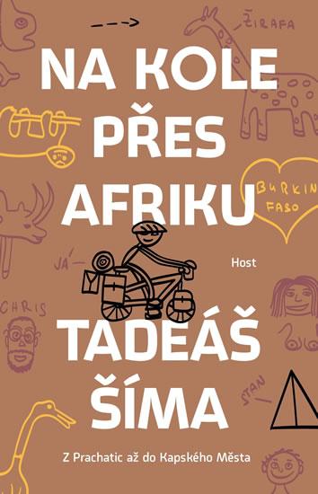 Kniha: Na kole přes Afriku - Z Prachatic až do - Šíma Tadeáš