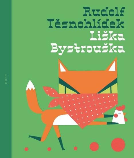 Kniha: Liška Bystrouška - Těsnohlídek Rudolf