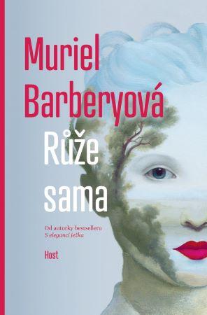 Kniha: Růže sama - Muriel Barberyová