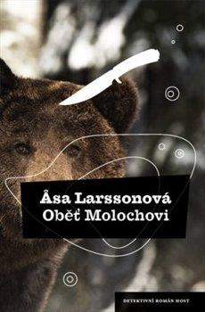 Kniha: Oběť Molochovi - Larssonová, Asa