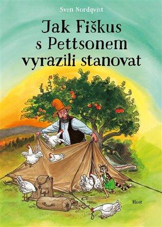 Kniha: Jak Fiškus s Pettsonem vyrazili stanovat - Nordqvist Sven