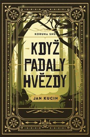 Kniha: Když padaly hvězdy - Kucin, Jan