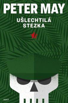 Kniha: Ušlechtilá stezka - Peter May