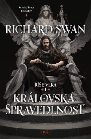 Kniha: Královská spravedlnost - Swan Richard