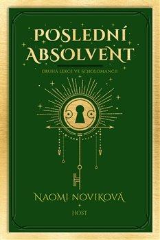 Kniha: Poslední absolvent - Noviková Naomi