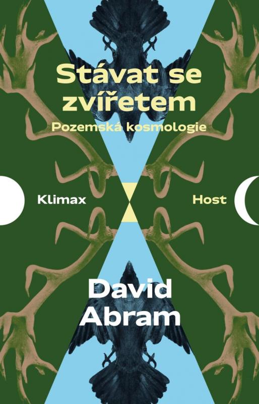 Kniha: Stávat se zvířetem - Pozemská kosmologie - Abram David