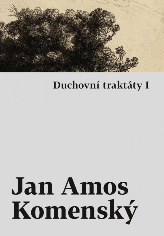 Kniha: Duchovní traktáty I / Duchovní traktáty II - Komenský Jan Ámos