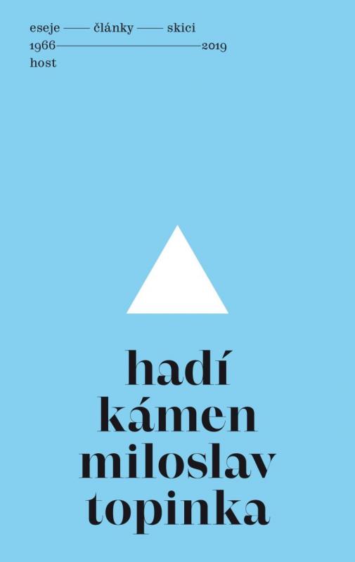 Kniha: Hadí kámen - Eseje, články, skici (1966-2019) - Topinka Miloslav
