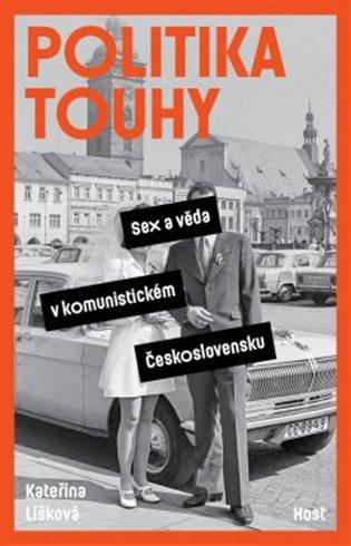 Kniha: Politika touhy - Lišková Kateřina