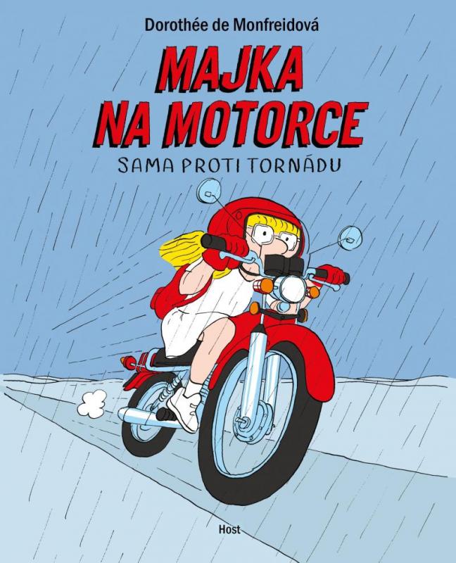 Kniha: Majka na motorce - Sama proti tornádu - de Monfreidová Dorothée