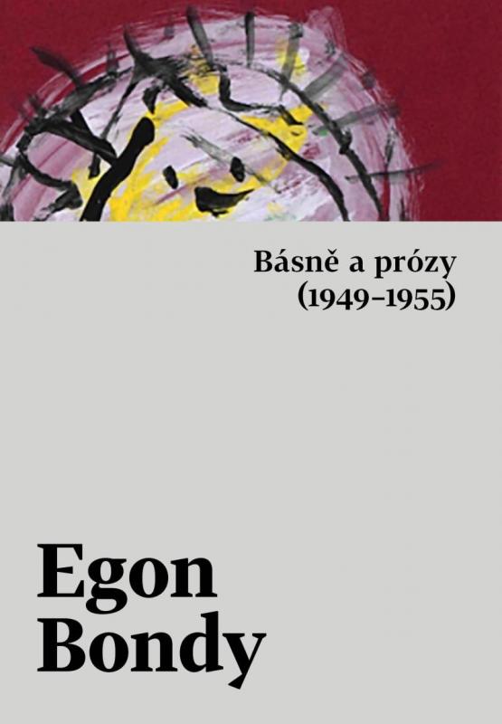 Kniha: Básně a prózy (1949-1955) - Bondy Egon